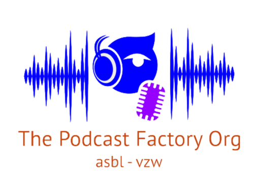 The Podcast Factory Org (ASBL-VZW)